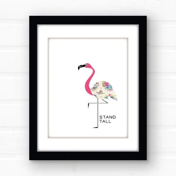 Stand Tall Flamingo art print | Inspirational quote art