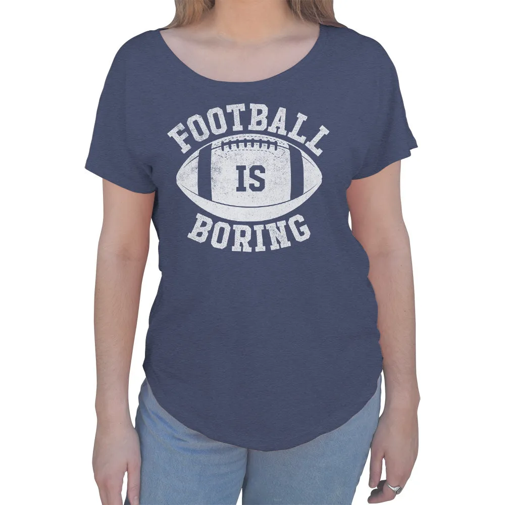 Women's Football is Boring Scoop Neck T-Shirt